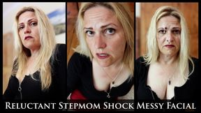Reluctant Stepmom Shock Messy Facial