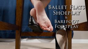 Ballet Flats Shoeplay and Barefoot Footplay Shoe Feet Fetish - Kylie Jacobsx - WMV 1080p HD