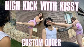 High kick with Kissy