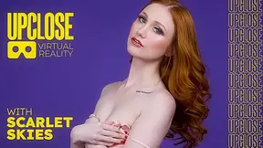 UP Close VR with Scarlet Skies, Scene #01