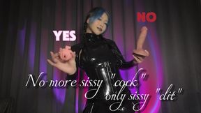 No more sissy cock