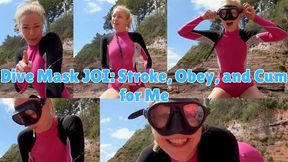 Dive Mask JOI: Stroke, Obey, and Cum for Me - MOV