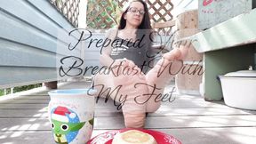 I Prepared Your Breakfast