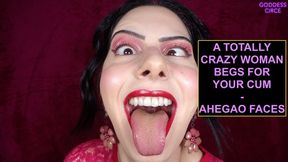 A TOTALLY CRAZY WOMAN BEGS FOR YOUR CUM - AHEGAO FACES