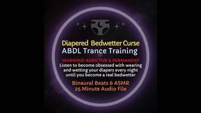 Diapered Bedwetter Curse ABDL ASMR Trance Training Session