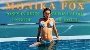 Monika Fox Poses In Bikini &amp; Swims In Pool On Roof Of Hotel