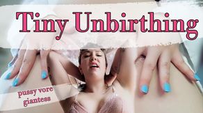 Tiny Lover Unbirthing