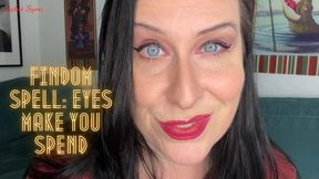 Findom Spell: Eyes Make You Spend 720p