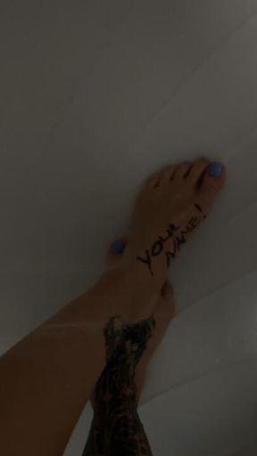 Showering my gorgeous feet