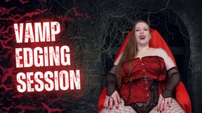 Vamp Edging Session