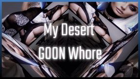 My Desert GOON Whore