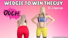 Atomic Wedgie In Leggings Competition- Wedgie To Win The Guy