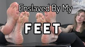 Enslaved By My Feet (Custom)