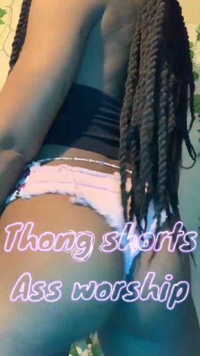 Thong shorts ass worship