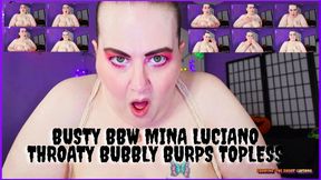 Busty BBW Mina Luciano Throaty Bubbly Burps Topless 3840x2160 MP4