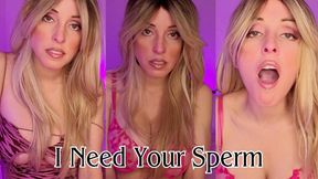 I Need Your Sperm