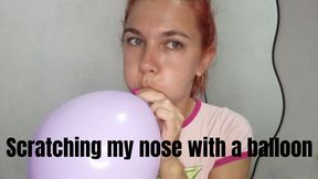 Scratching my nose with a balloon