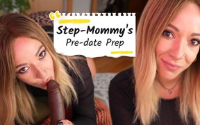 Step-mommy's Pre-date Prep