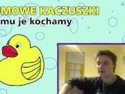 gumowe kaczki za co je kochamy