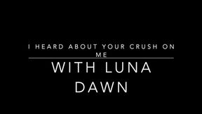 I Heard You Have a Crush on Me