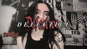 D E F E C T I V E