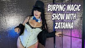 Burping Magic Show With Zatanna