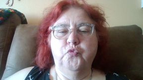 Requested Video of Me Making Kissy Noises and Being Able to Watch Me Do It