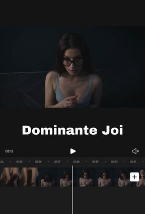 Dominante Joi video !!!