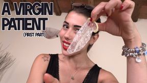 A virgin patient (first part) - FULL HD