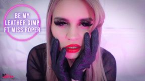 Be My Leather Gimp Ft Miss Roper - HD MP4 1080p Format