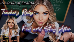 10 Masks of Exaltia —Teacher’s Rules: Fail and Stay After