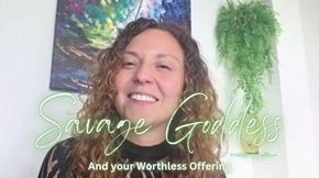 Savage Goddess and your Worthless Offering.