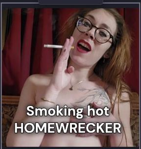 Smoking Hot Homewrecking