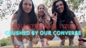 3 Giantess vs 1 Tiny: Crushed by our Converse