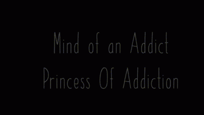 The Mind of An Addict