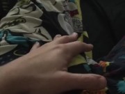 Grabbing my cock in pajamas