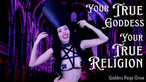 Your True Goddess, Your True Religion