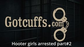 Hooter girls get arrested part #2