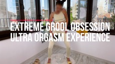 Extreme Grool Obsession Ultra Orgasmic Experience (ES902)