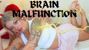 Brain Malfunction