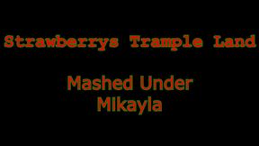 Mashed Under Mikayla