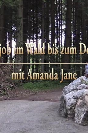 Outdoor Blowjob in the Forest Until Thunder with Amanda Jane