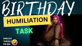 Birthday Humiliation Task