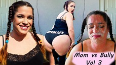 Mom Facefuck - School Bully - Vol 3