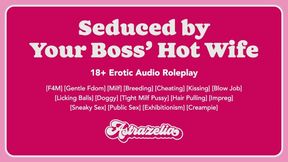 [Erotic Audio] Seduced by Your Boss’ Hot Wife [Gentle Fdom] [Milf] [Breeding] [Cheating]