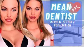 Mean Dentist (Medical Dentist Fetish , Fishhooking , Humiliation) 480WMV