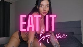 Eat It For Me