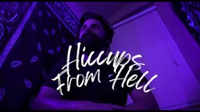 Hiccups From Hell