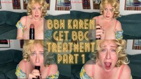 BBW Karen Get BBC Treatment Part 1 4K