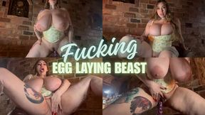 Fucking Egg Laying Beast